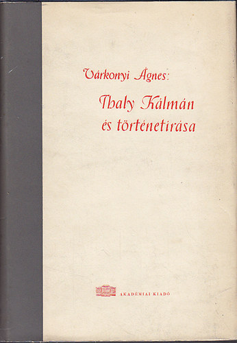 V�rkonyi �gnes - Thaly K�lm�n �s t�rt�net�r�sa