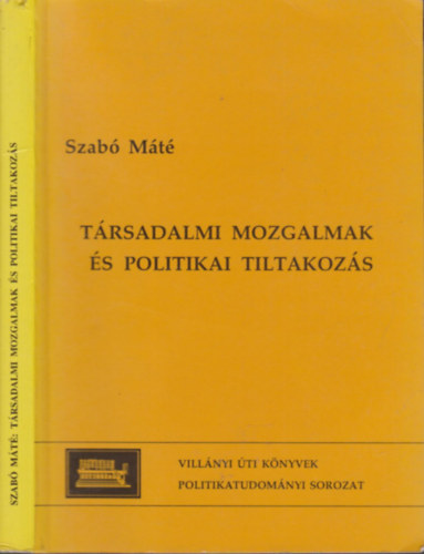 Szab Mt - Trsadalmi mozgalmak s politikai tiltakozs (dediklt)