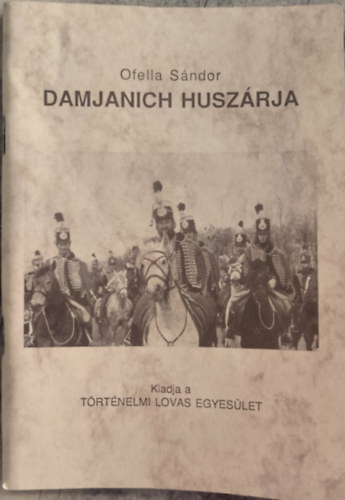 Ofella S�ndor - Damjanich husz�rja