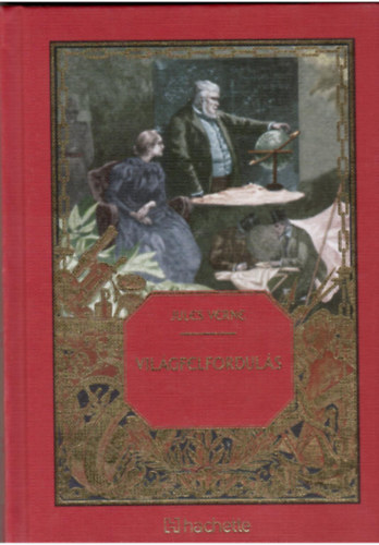 Verne Gyula - Vil�gfelfordul�s