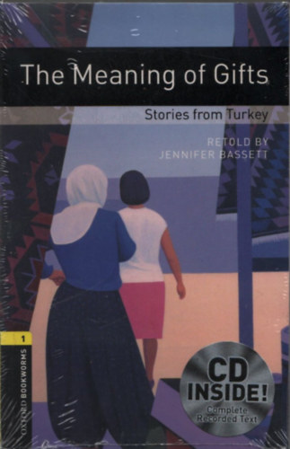 Jennifer Bassett - The Meaning of Gifts - Oxford Bookworms 1. (+CD)