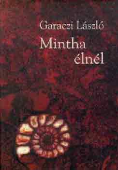 Garaczi László - MINTHA ÉLNÉL - EGY LEMUR VALLOMÁSAI 1.