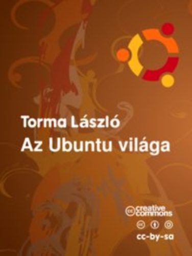 Torma L�szl� - Az Ubuntu vil�ga