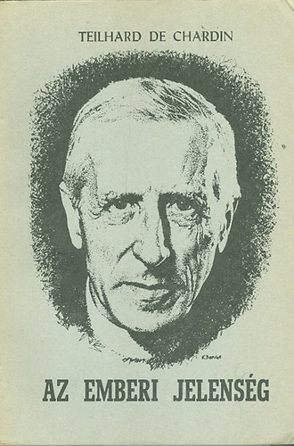 Pierre Teilhard De Chardin - Az emberi jelensg