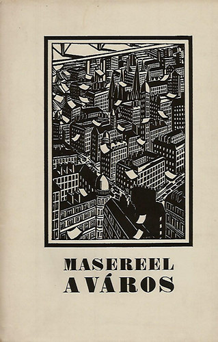 Frans Masereel - A vros (100 fametszet)
