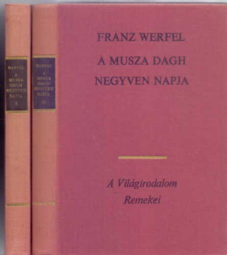 Fordtotta: Beck Erzsbet Franz Werfel - A Musza Dagh negyven napja 1-2. ktet (A Vilgirodalom Remekei)