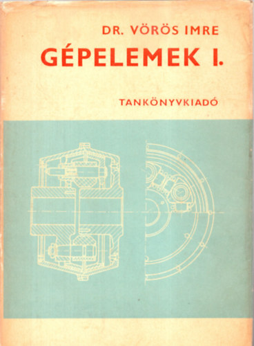 Dr.V�r�s Imre - G�pelemek I. - Egyetemi tank�nyv