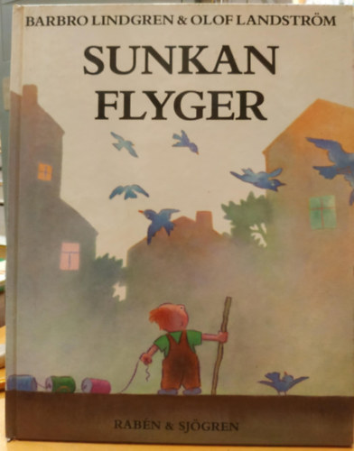 Barbro Lindgren - Sunkan Flyger (Rabén & Sjögren)