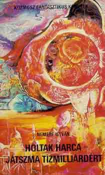Nemere István - Holtak harca-Játszma tízmilliárdért
