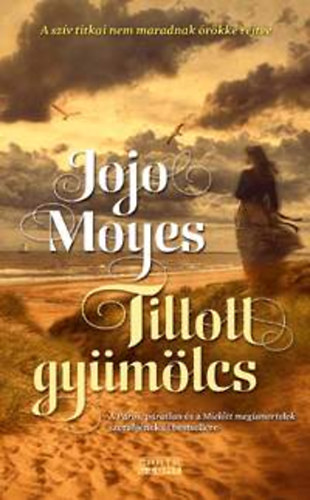 Jojo Moyes - Tiltott gyümölcs