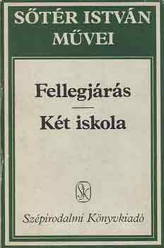 Sőtér István - Fellegjárás-Két iskola