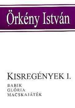 �rk�ny Istv�n - Kisreg�nyek I.