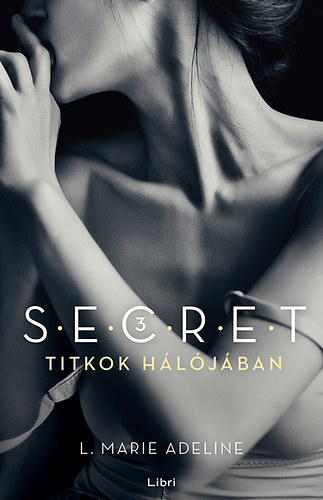 L. Marie Adeline - Titkok h�l�j�ban (Secret 3.)