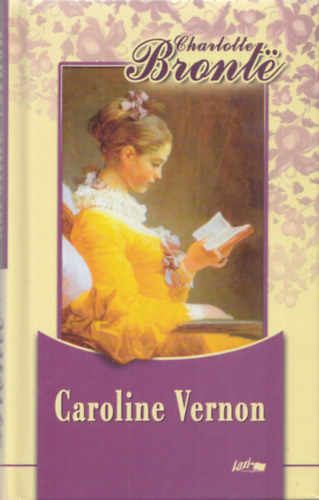 Charlotte Bront� - Caroline Vernon
