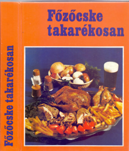 Oszolyné Piller Ilona (szerk.) - Főzőcske takarékosan (OKGT)