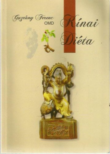 Guzr�ny Ferenc - K�nai di�ta