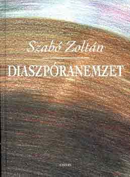 Szab� Zolt�n - Diaszp�ranemzet