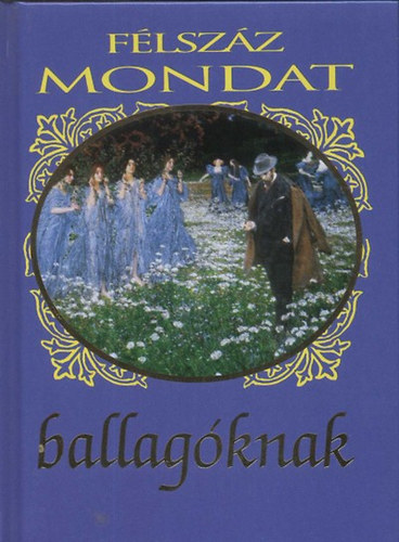 Félszáz mondat ballagóknak