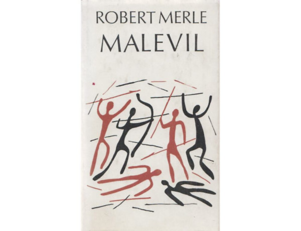 Merle Robert - Malevil (fordt Grg Lvia)