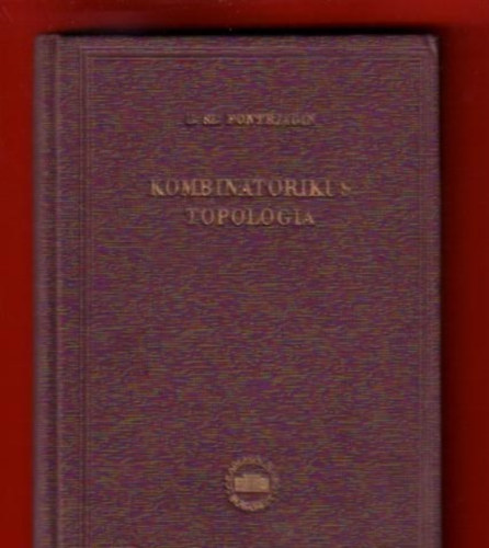 L. Sz. Pontrjacin - Kombinatorikus topol�gia
