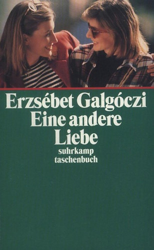 Galgczi Erzsbet - Eine Andere Liebe