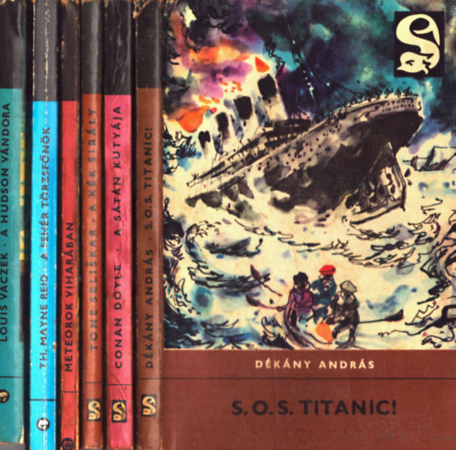 Thomas Mayne Reid, Fantasztikus elbesz�l�sek, D�k�ny Andr�s Louis Vaczek - 6 db Delfin k�nyv: A s�t�n kuty�ja+ S.O.S. Titanic!+ A k�k sir�ly+ Meteorok vihar�ban+ A feh�r t�rzsf�n�k+ A hudson v�ndora