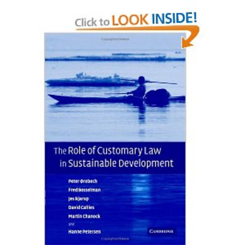 Peter Orebech; Fred Bosselman - The Role of Customary Law in Sustainable Development