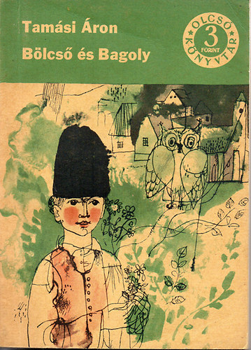 Tamási Áron - Bölcső és bagoly (Olcsó könyvtár)