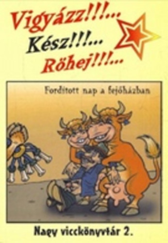 Kerekes Ferenc - Vigyzz!!!... Ksz!!!... Rhej!!!...