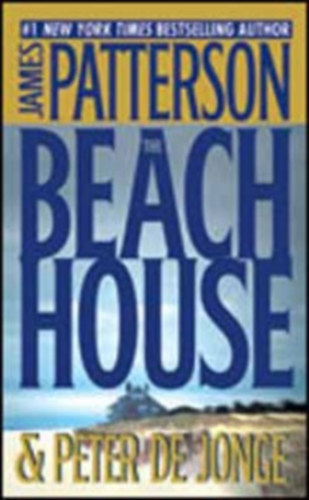 James Patterson - The Beach House