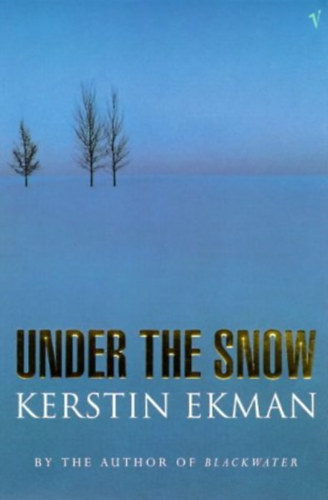 Kerstin Ekman - Under the snow