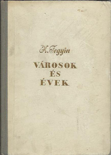 Konsztantyin Fegyin - városok és évek