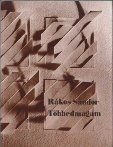 Rkos Sndor - Tbbedmagam (Dediklt)