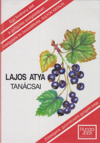 Sulyok Katalin  (szerk.) - Lajos atya tancsai