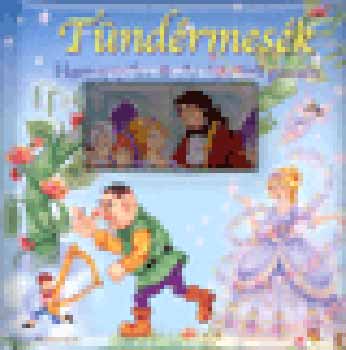 Alexandra Kiadó - Tündérmesék - Hamupipőke - Az égig érő paszuly