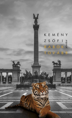 Kemny Zsfi - Rabok tovbb