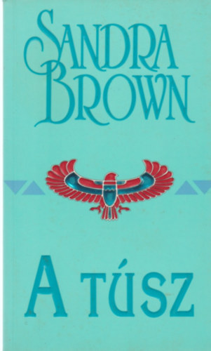 Sandra Brown - A tsz