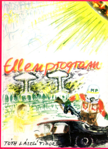 Tóth László Tibor - Ellenprogram