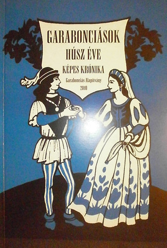 Ills Klra (szerk.) - Garaboncisok hsz ve