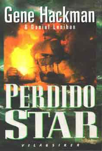 Gene Hackman-Daniel Lenihan - Perdido Star