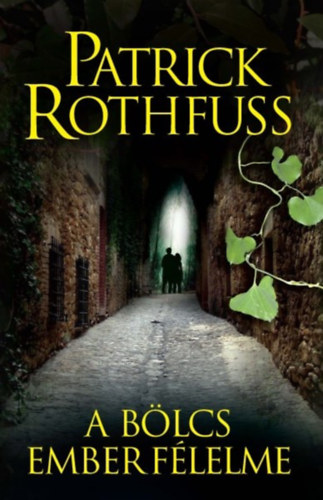 Patrick Rothfuss - A blcs ember flelme