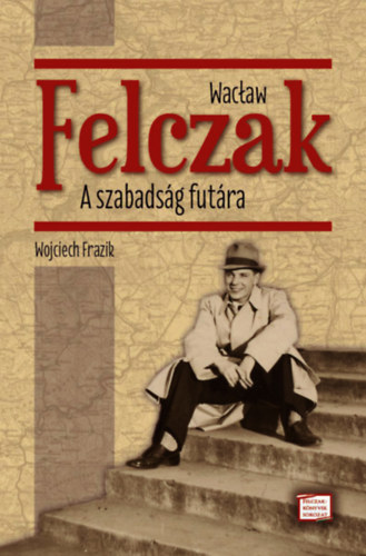 Wojciech Frazik - Wacław Felczak