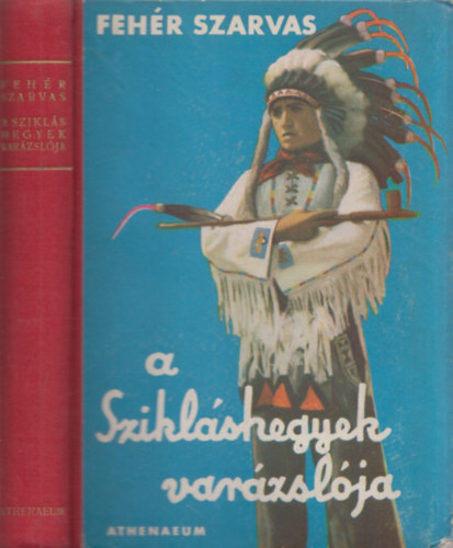Feh�r Szarvas - A Szikl�s Hegyek var�zsl�ja (Magyar ifj�b�l indi�nf�n�k)