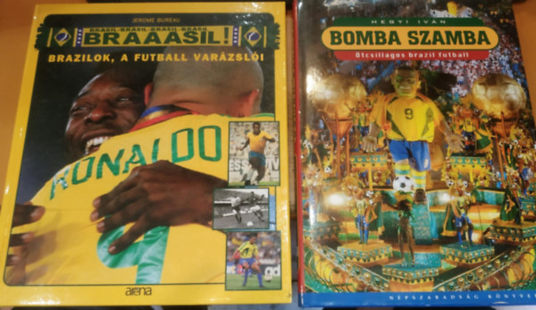 Hegyi Ivn Jerome Bureau - 2 db Bomba Szamba: tcsillagos brazil futball + Brazilok, a futball varzsli