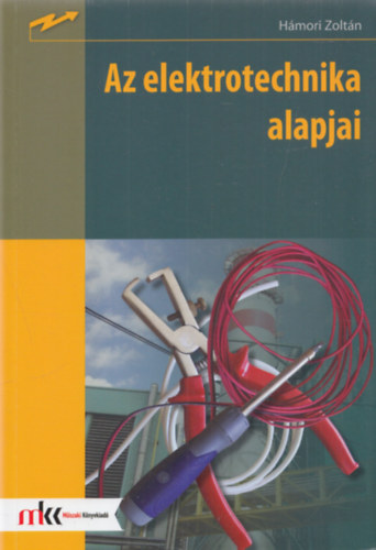 H�mori Zolt�n - Az elektrotechnika alapjai