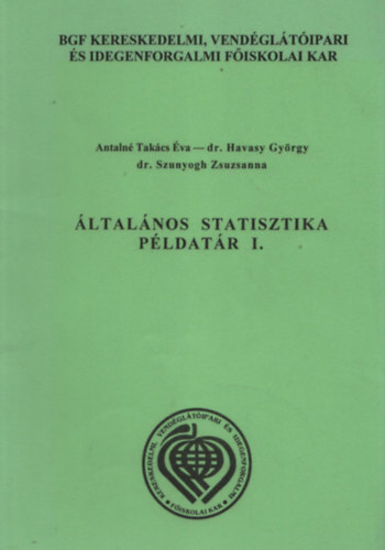 Antaln Takcs va-dr.Havasy Gyrgy-dr. Szunyogh-Z - ltalnos statisztika pldatr I-II.