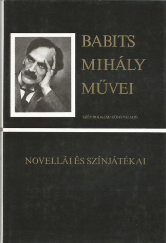 Babits Mihly - Babits Mihly novelli s sznjtkai