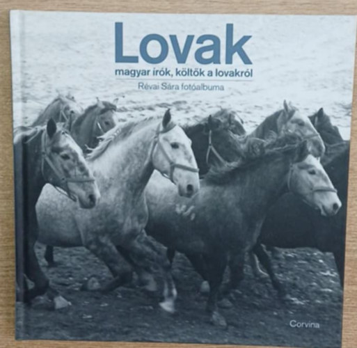Lovak - Magyar �r�k, k�lt�k a lovakr�l