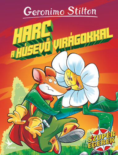 Geronimo Stilton - Harc a h�sev� vir�gokkal