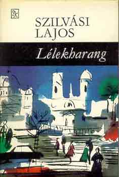 Szilvsi Lajos - Llekharang